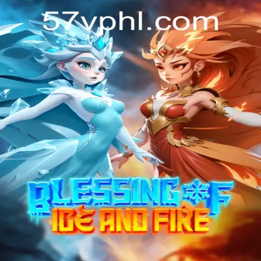 Blessing of Ice and Fire: A Chillingly Warm Adventure